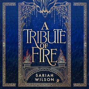 Free Audiobook : A Tribute of Fire (The Eye of the Goddess, Book 1), by Sariah Wilson