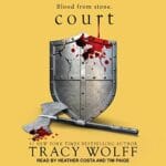 Free Audiobook : Court (Crave, Book 4), by Tracy Wolff