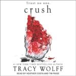 Free Audiobook : Crush (Crave, Book 2), by Tracy Wolff