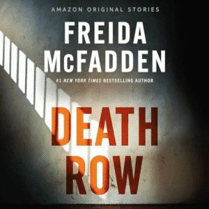 Free Audiobook : Death Row, by Freida McFadden