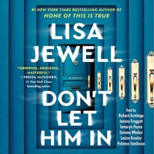 Free Audiobook : Don’t Let Him In, by Lisa Jewell