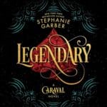 Free Audiobook : Legendary (Caraval, Book 2), by Stephanie Garber