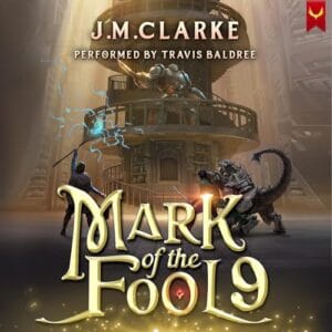 Free Audiobook : Mark of the Fool 9, by J.M. Clarke