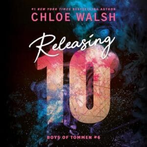 Free Audiobook : Releasing 10 (Boys of Tommen, Book 6), by Chloe Walsh