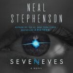 Free Audiobook : Seveneves, by Neal Stephenson