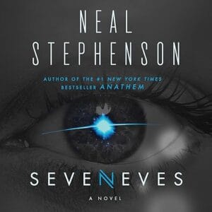 Free Audiobook : Seveneves, by Neal Stephenson