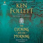 Free Audiobook : The Evening and the Morning (Kingsbridge, Book 0), by Ken Follett