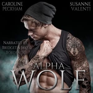 Free Audiobook : Alpha Wolf (Darkmore Penitentiary, Book 2), by Caroline Peckham and Susanne Valenti