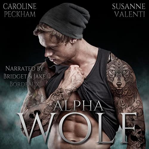 Free Audiobook : Alpha Wolf (Darkmore Penitentiary, Book 2), by Caroline Peckham and Susanne Valenti