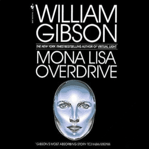 Free Audiobook : Mona Lisa Overdrive (Sprawl Trilogy, Book 3), by William Gibson