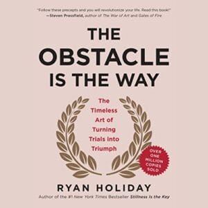 Free Audiobook : The Obstacle Is the Way, by Ryan Holiday