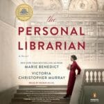 Free Audiobook : The Personal Librarian, by Marie Benedict, Victoria Christopher Murray