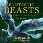 Free Audiobook : Fantastic Beasts and Where to Find Them, by J.K. Rowling