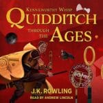 Free Audiobook : Quidditch Through the Ages, by J.K. Rowling