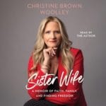 Free Audiobook : Sister Wife, by Christine Brown Woolley