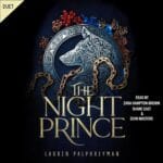 Free Audiobook : The Night Prince (The Wolf King, Book 2), by Lauren Palphreyman