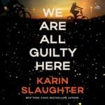 Livre Audio Gratuit : We Are All Guilty Here (North Falls, Book 1), de Karin Slaughter