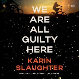 Free Audiobook : We Are All Guilty Here (North Falls, Book 1), by Karin Slaughter