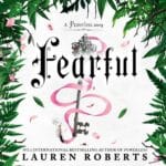 Free Audiobook : Fearful, by Lauren Roberts