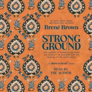 Free Audiobook : Strong Ground, by Brené Brown
