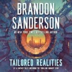 Free Audiobook : Tailored Realities, by Brandon Sanderson