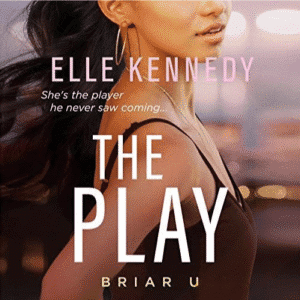 Free Audiobook : The Play (Briar U, Book 3), by Elle Kennedy