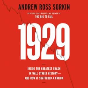 1929, by Andrew Ross Sorkin | Free Audiobook
