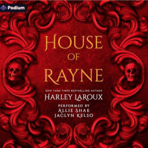 Free Audiobook : House of Rayne, by Harley LaRoux