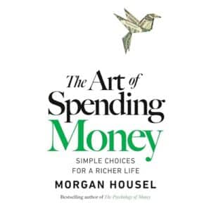 The Art of Spending Money, by Morgan Housel | Free Audiobook