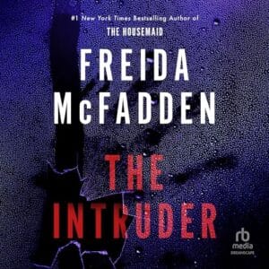 The Intruder, by Freida McFadden | Free Audiobook