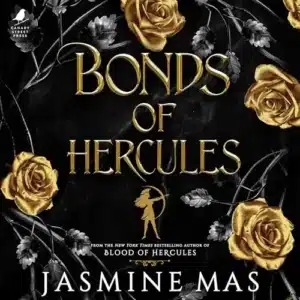 Bonds of Hercules (Villains of Lore, Book 2), by Jasmine Mas | Free Audiobook