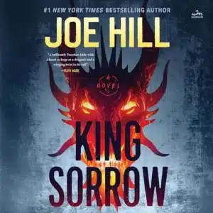 King Sorrow, by Joe Hill | Free Audiobook