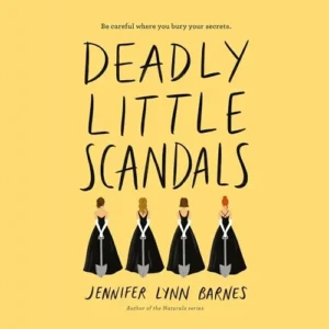 Free Audiobook: Deadly Little Scandals (Debutantes, Book 2), by Jennifer Lynn Barnes