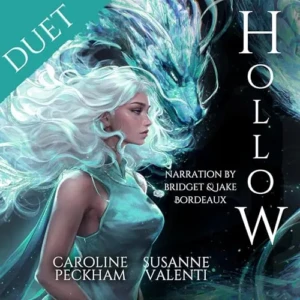 Free Audiobook: Hollow (Crown of Hearts and Chaos, Book 1), by Caroline Peckham and Susanne Valenti