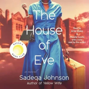 Free Audiobook: The House of Eve, by Sadeqa Johnson
