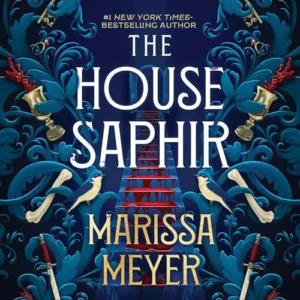 Free Audiobook: The House Saphir, by Marissa Meyer