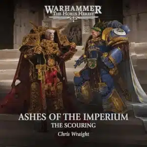 Free Audiobook: Ashes of the Imperium (The Horus Heresy – The Scouring, Book 1), by Chris Wraight