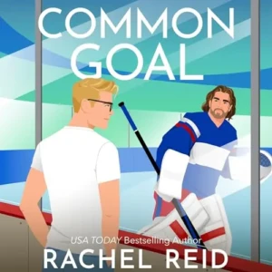 Common Goal (Game Changers Series, Book 4), by Rachel Reid | Free Audiobook