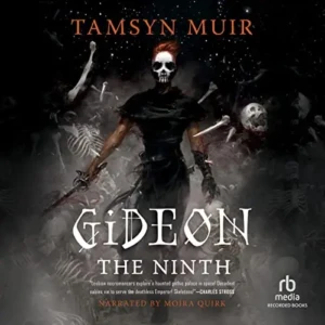 Gideon the Ninth (Locked Tomb Trilogy, Book 1), by Tamsyn Muir | Free Audiobook