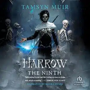 Harrow the Ninth (Locked Tomb Trilogy, Book 2), by Tamsyn Muir | Free Audiobook