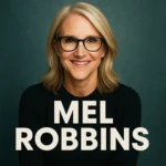 Mel Robbins - Biography & Best Audiobooks