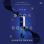 The Book of Doors, by Gareth Brown
