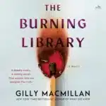 The Burning Library, by Gilly Macmillan