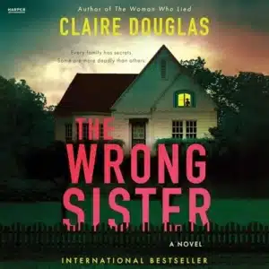 Free Audiobook: The Wrong Sister, by Claire Douglas