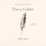 Theo of Golden, by Allen Levi