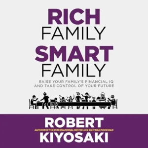 Rich Family Smart Family, by Robert T. Kiyosaki | Free Audiobook