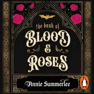 The Book of Blood and Roses, by Annie Summerlee | Free Audiobook