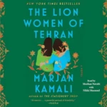 The Lion Women of Tehran, by Marjan Kamali