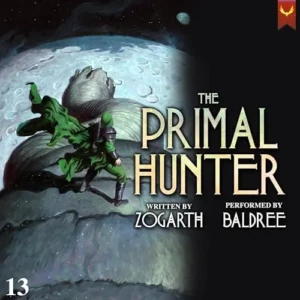 The Primal Hunter, Book 13, by Zogarth | Free Audiobook