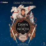 Dawn of the North (The Ashen Series, Book 3), by Demi Winters